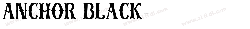 Anchor Black字体转换